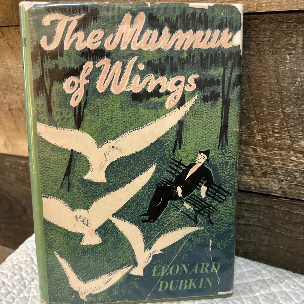 THE MURMUR OF WINGS Leonard Dubkin HC 1944 2nd Printing ILLUS Susanne Suba